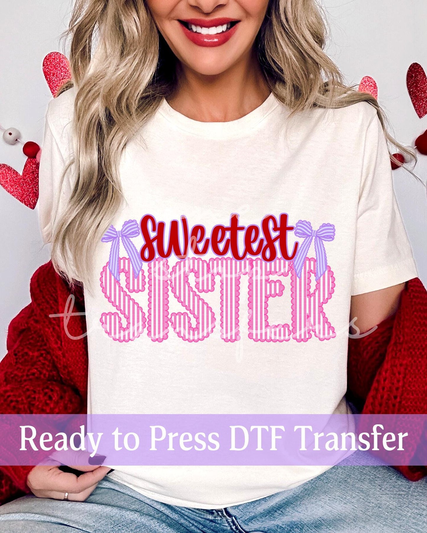 Valentine's Day Shabby Chic Preppy Coquette Sweetest SISTER - Ready to Press DTF Transfers