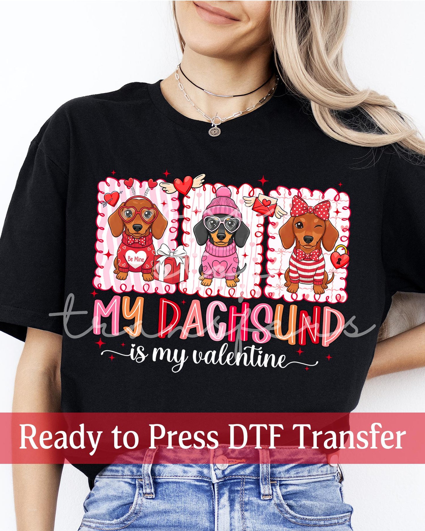 Valentine's Day My Dachsund Is My Valentine Panels - Ready to Press DTF Transfers