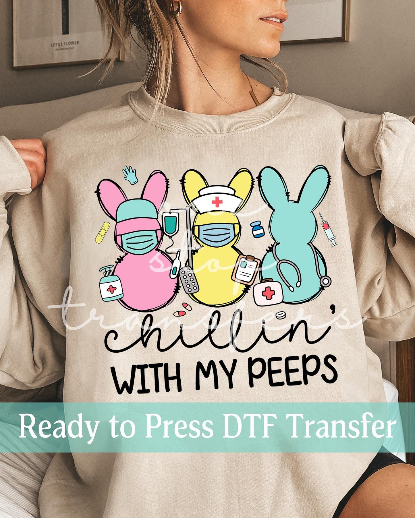 Chillin' With My Peeps Medical Team - Ready to Press DTF Transfers