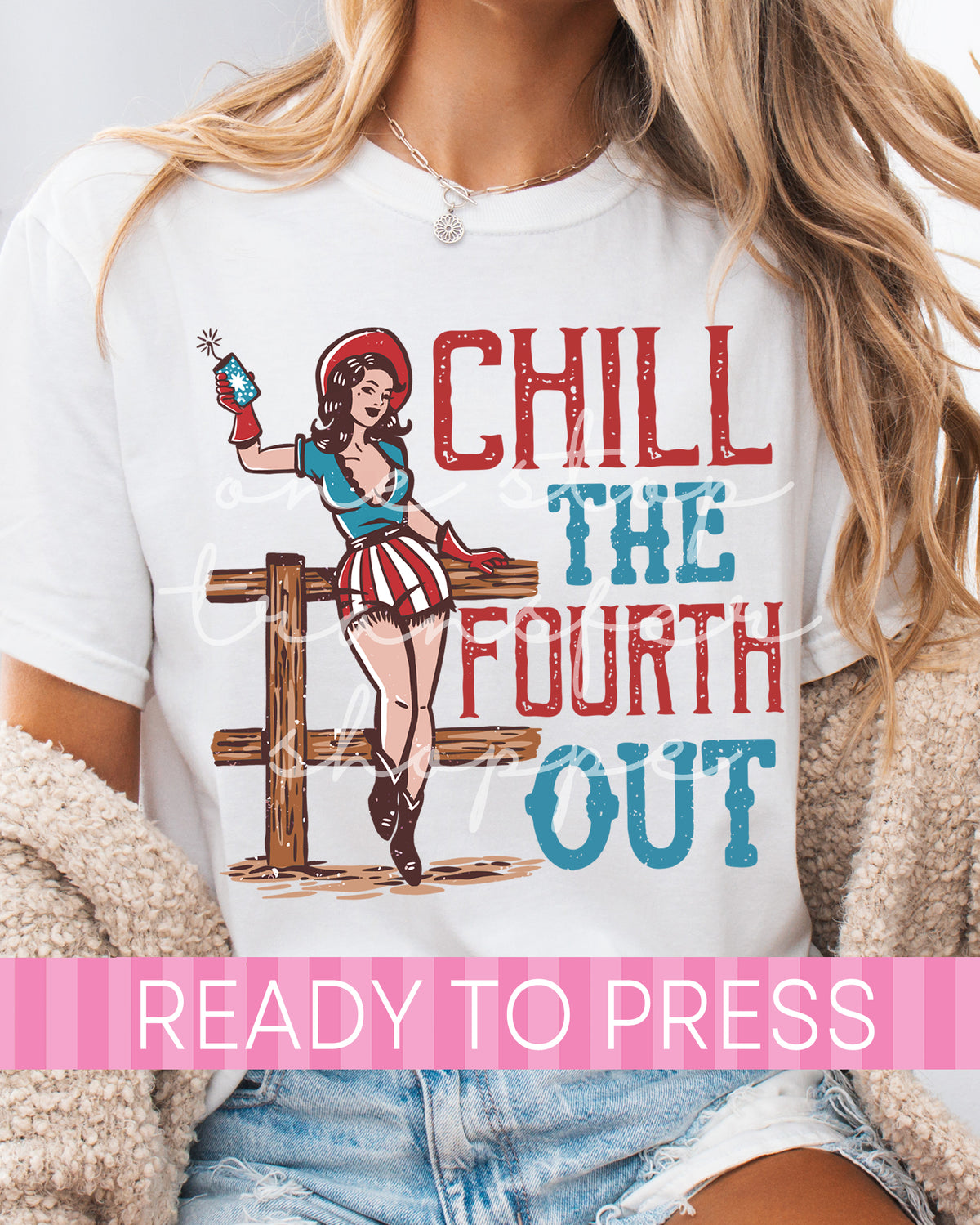 Chill The Fourth Out - Ready to Press DTF Transfers