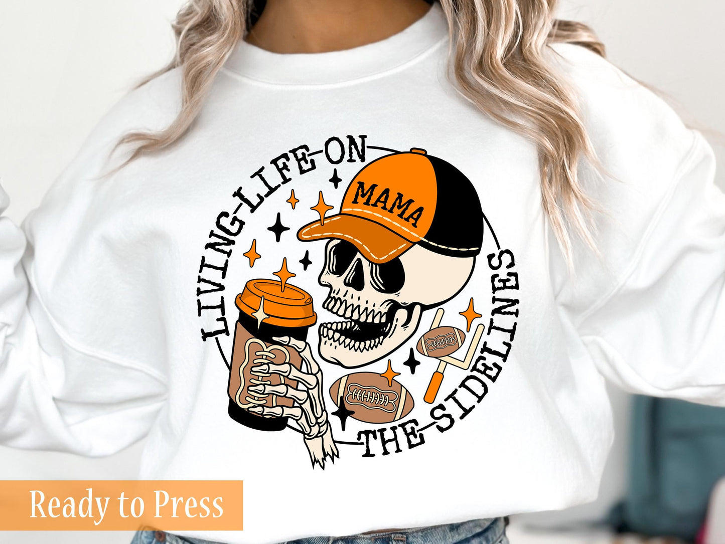 Living Life on the Sidelines Football Mama - Ready to Press DTF Transfers
