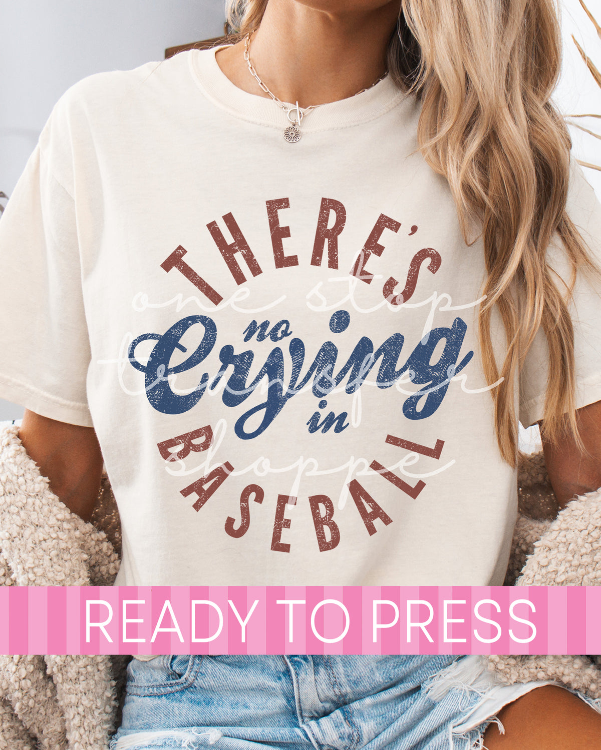 There's No Crying In Baseball - Ready to Press DTF Transfers