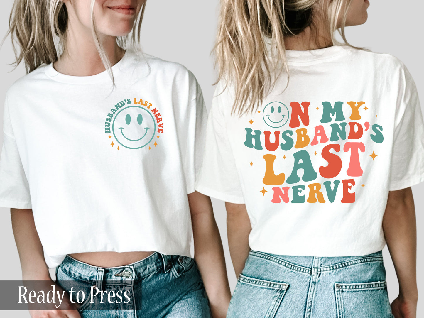 On My Husband's Last Nerve - Ready to Press DTF Transfers