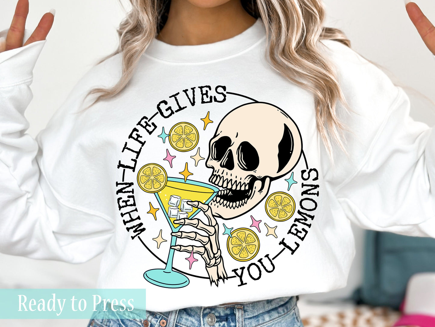 When Life Gives You Lemons - Ready to Press DTF Transfers