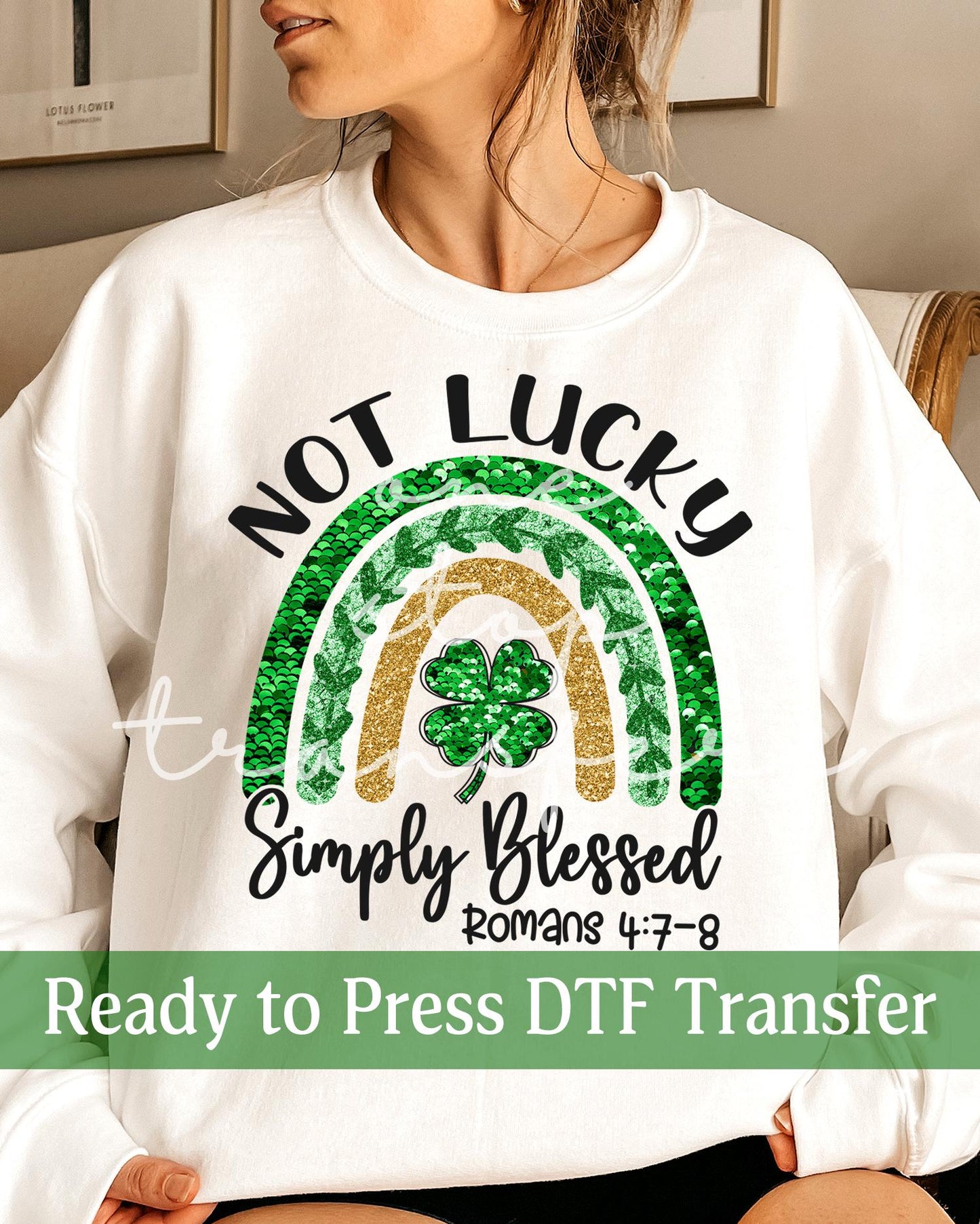 Faux Sequin Not Lucky Simply Blessed Romans 4:7-8 - Ready to Press DTF Transfers