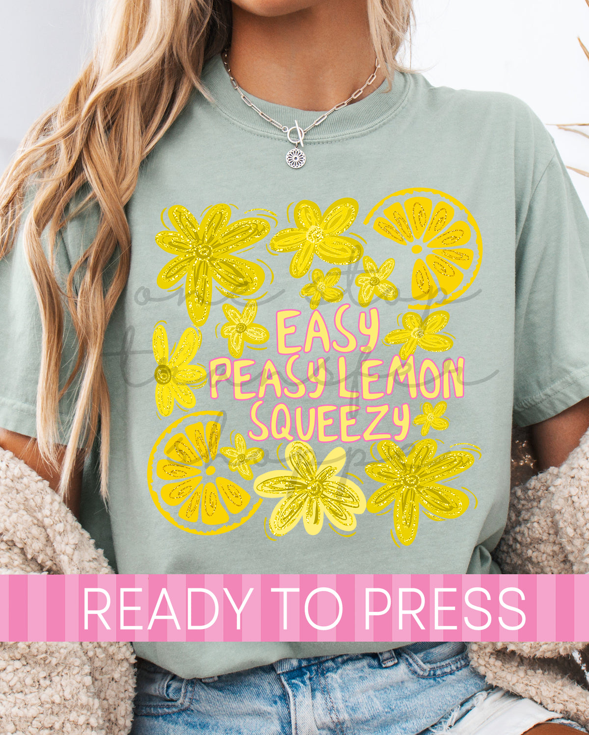 Easy Peasy Lemon Squeezy - Ready to Press DTF Transfers