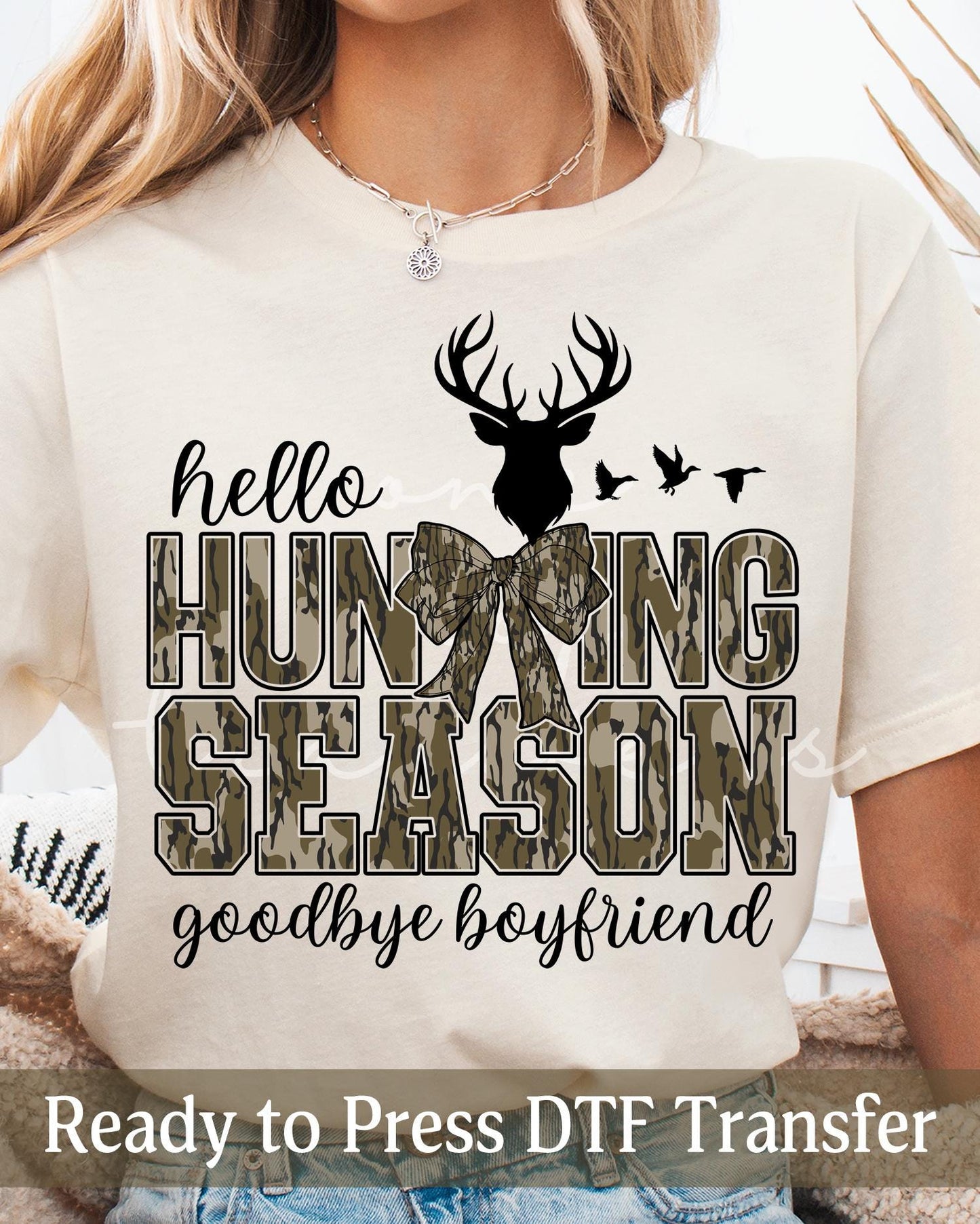 Coquette Camo Hello Hunting Season Goodbye Boyfriend - Ready to Press DTF Transfers