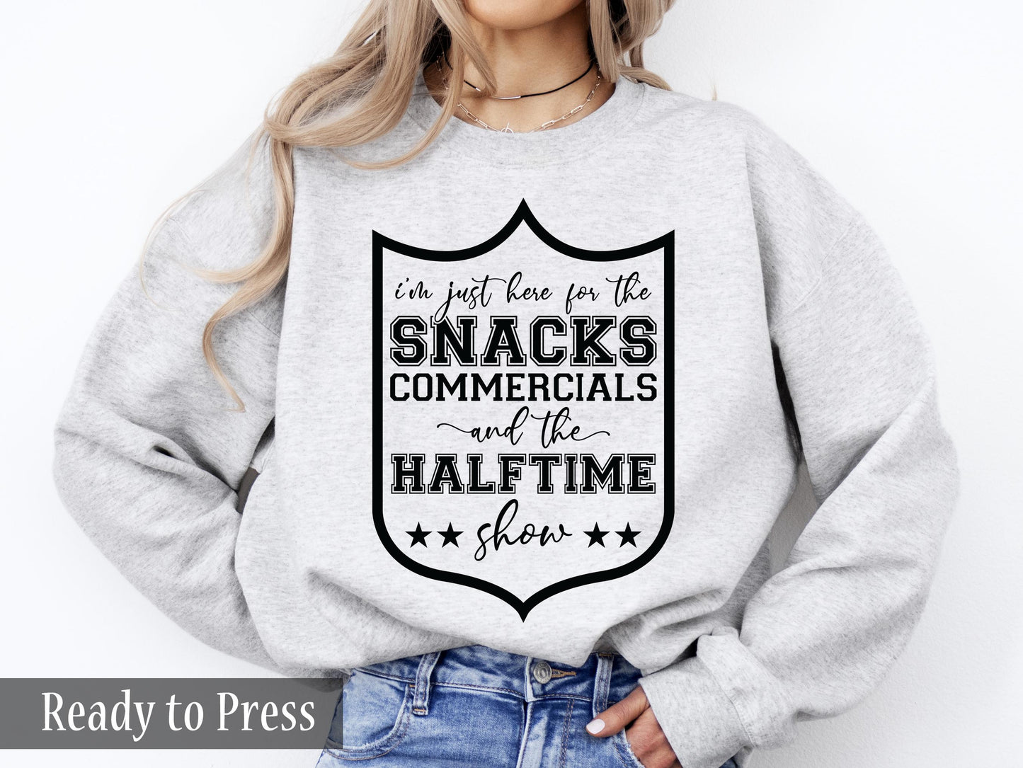 I'm Just Here For The Snacks Commercials and the Halftime Show - Ready to Press DTF Transfers