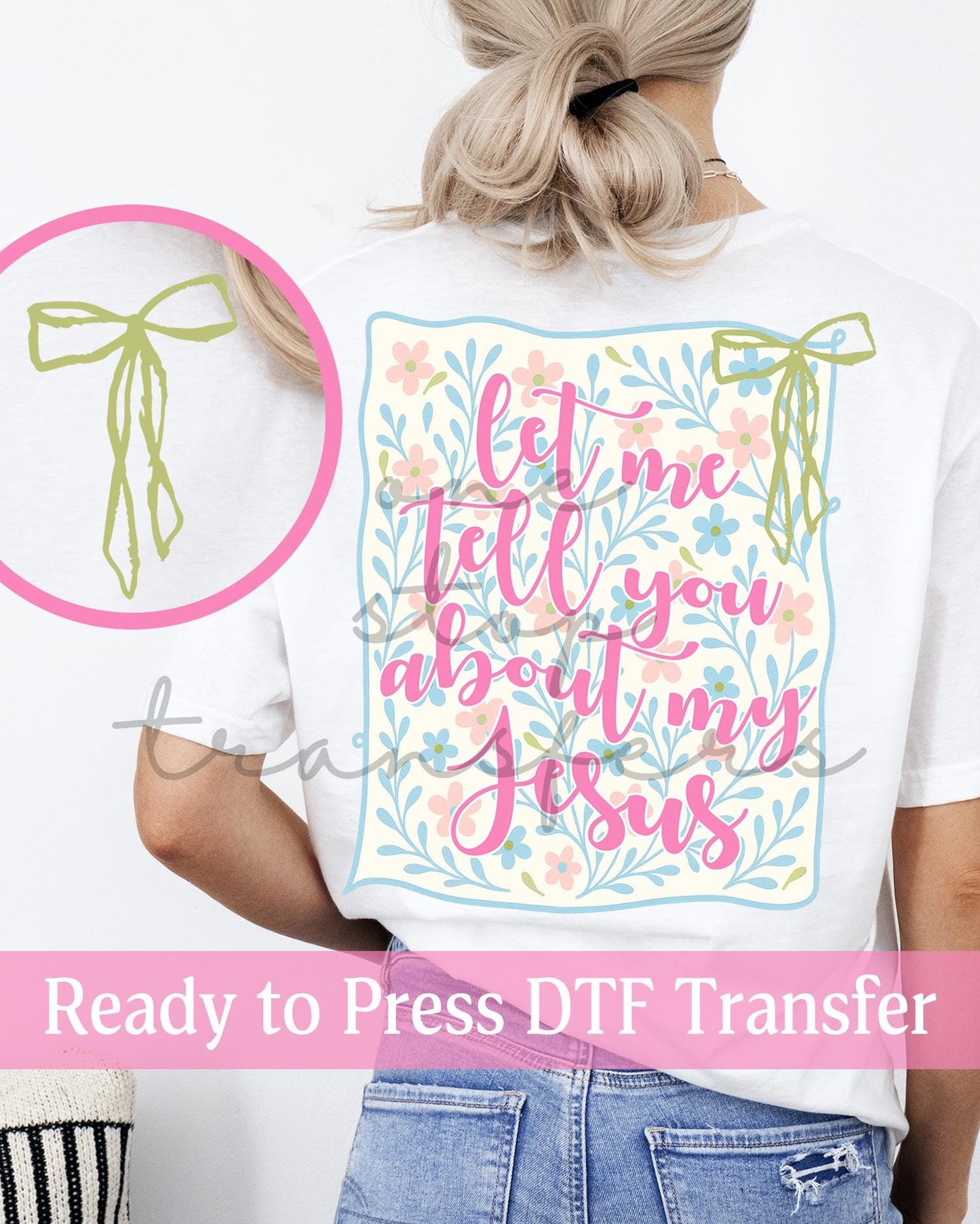 Preppy Floral Let Me Tell You About My Jesus - Ready to Press DTF Transfers