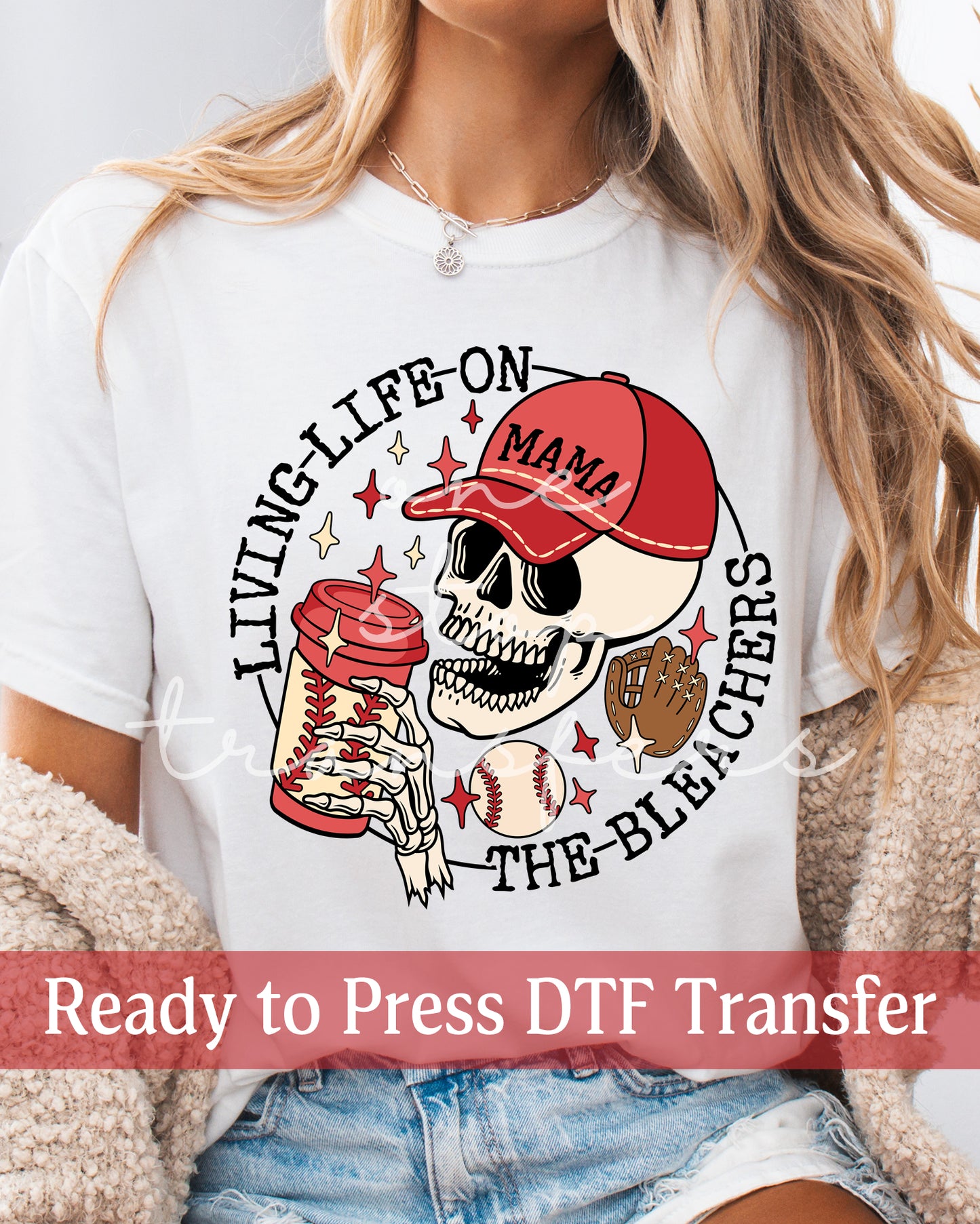 Living Life on the Bleachers Baseball Mama - Ready to Press DTF Transfers