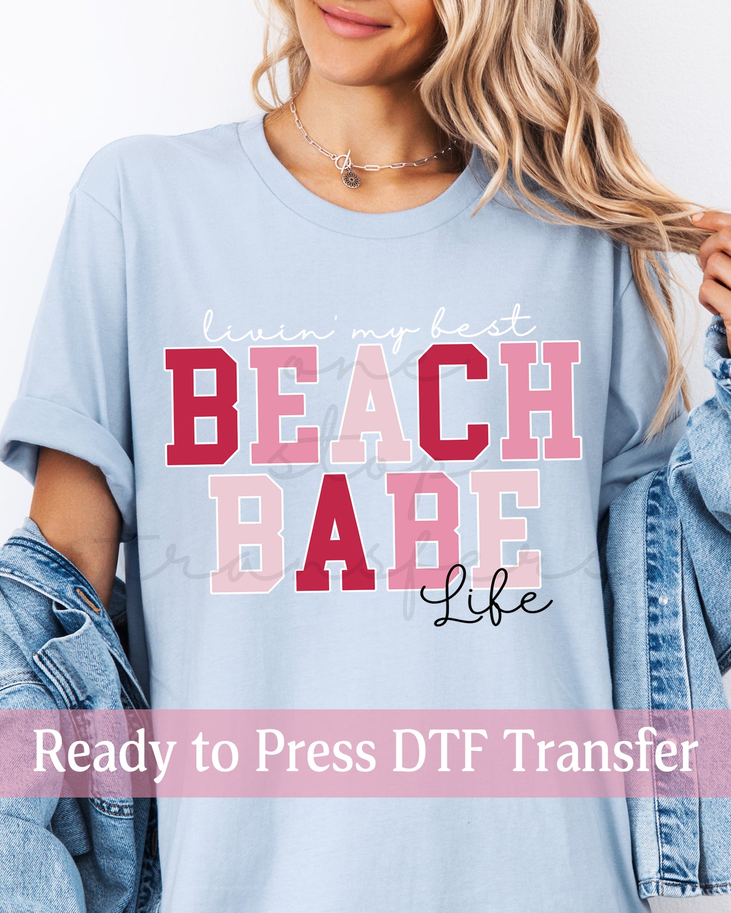 Livin' My Best Beach Babe Life - Ready to Press DTF Transfers