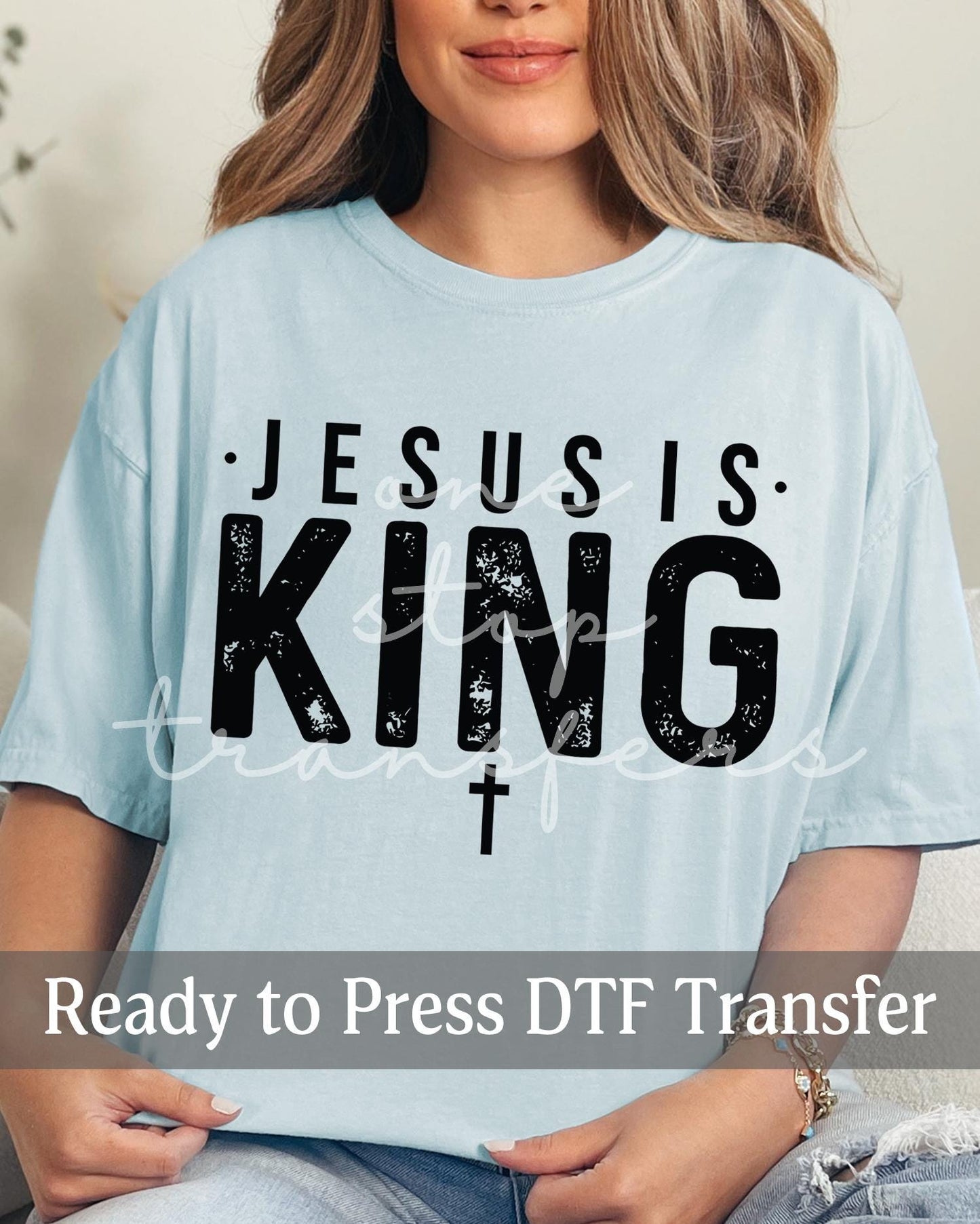 Distressed Jesus Is King - Ready to Press DTF Transfers