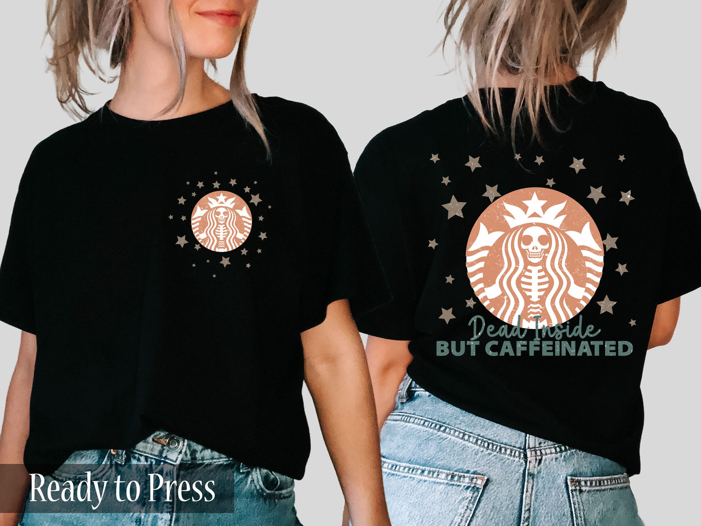 Dead Inside But Caffeinated - Ready to Press DTF Transfers