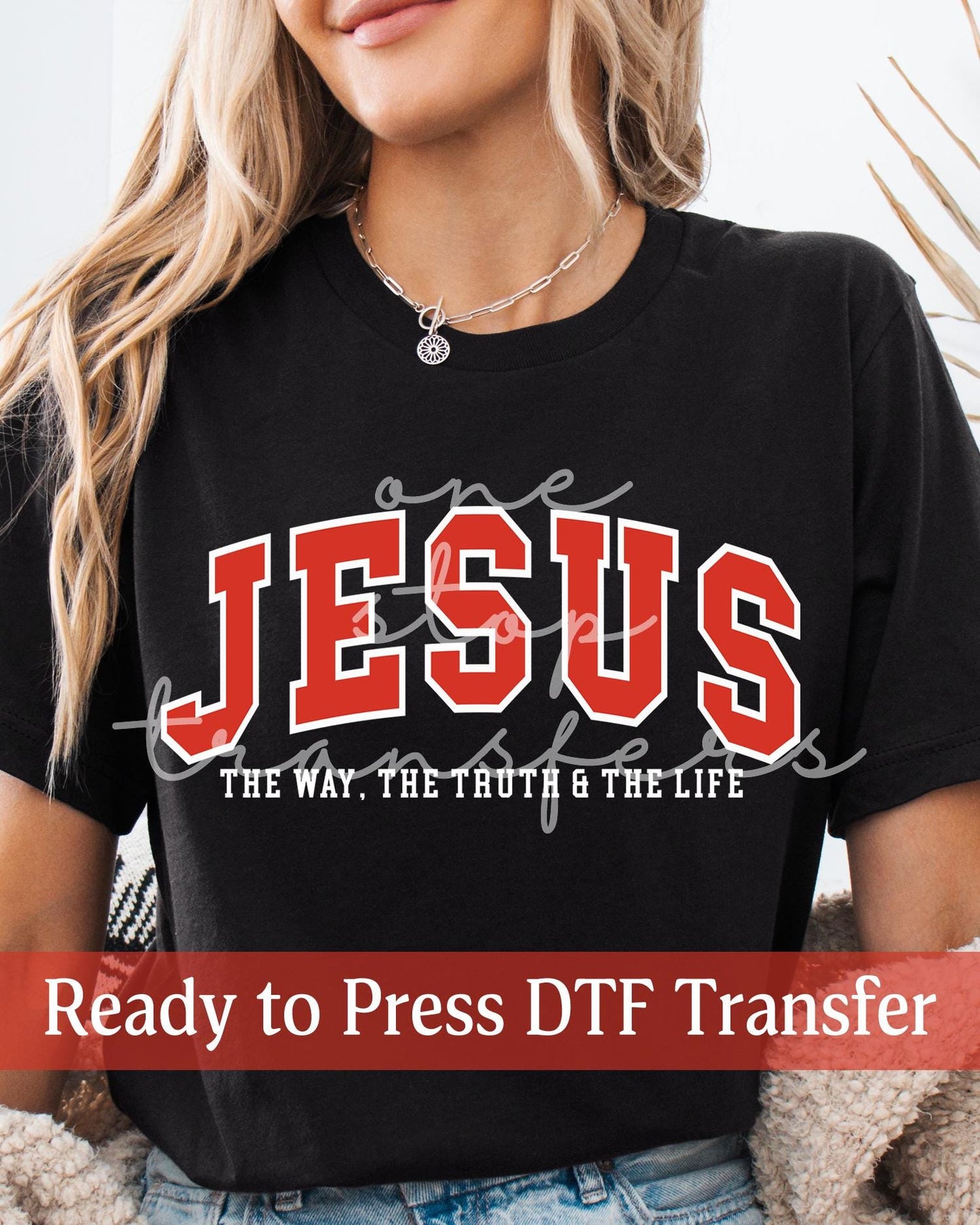Varsity JESUS The Way The Truth The Life - Ready to Press DTF Transfers