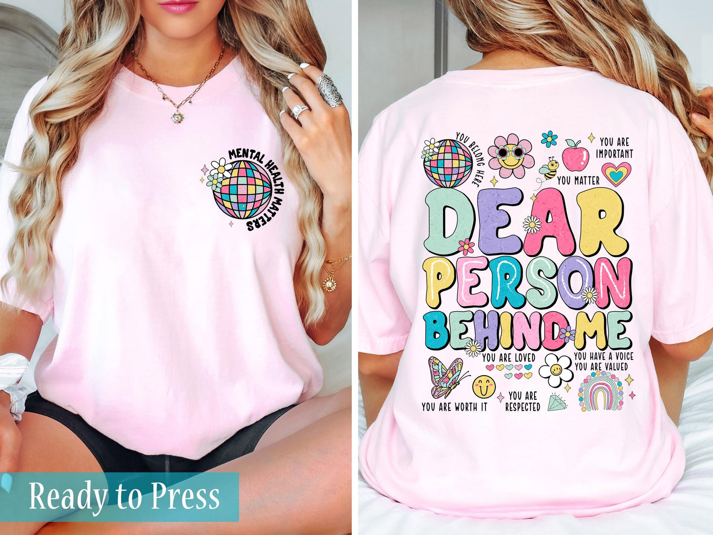 Dear Person Behind Me Mental Health Matters - Ready to Press DTF Transfers