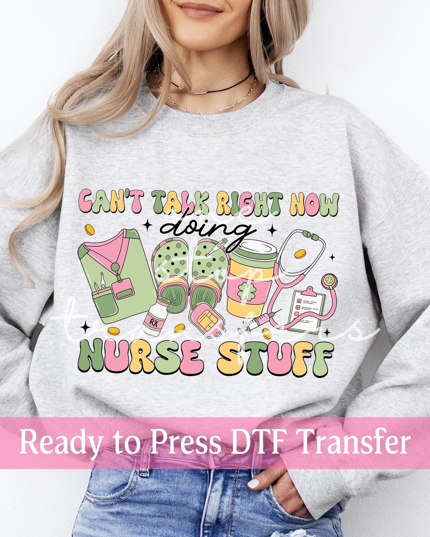 St. Patrick's Day Retro Can't Talk Right Now Doing Nurse Stuff - Ready to Press DTF Transfers