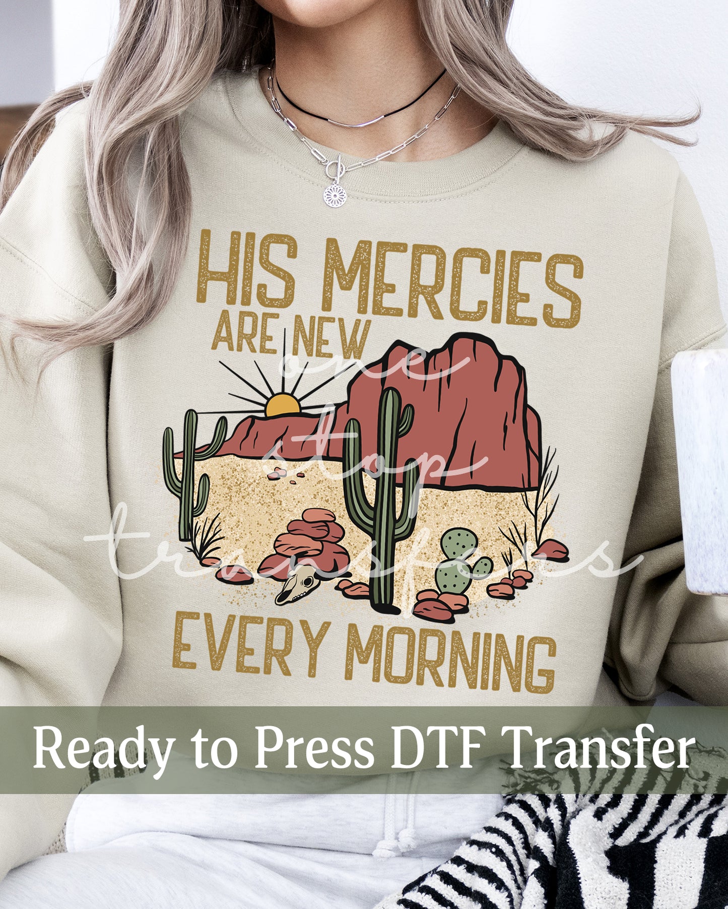 His Mercies Are New Every Morning - Ready to Press DTF Transfers