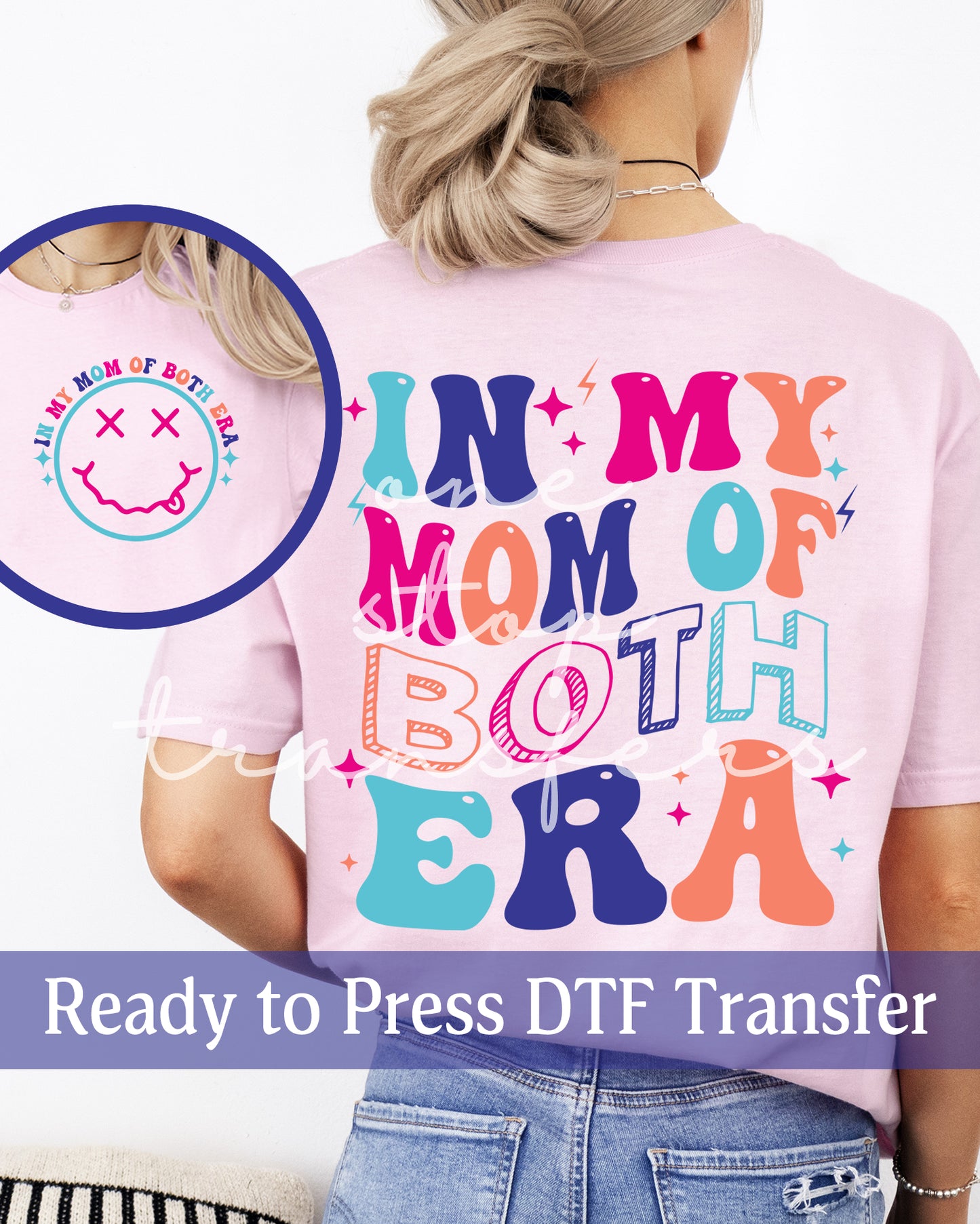 In My Mom Of Both Era - Ready to Press DTF Transfers