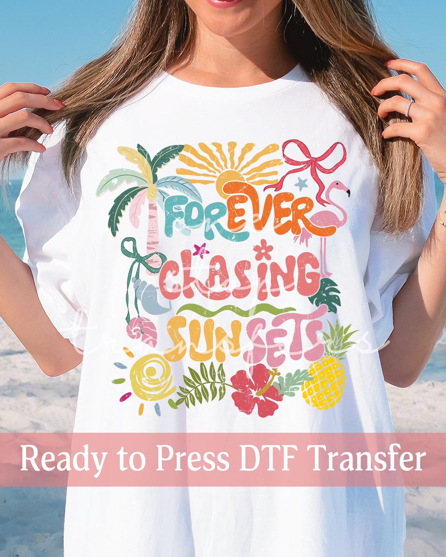 Tropical Forever Chasing Sunsets - Ready to Press DTF Transfers
