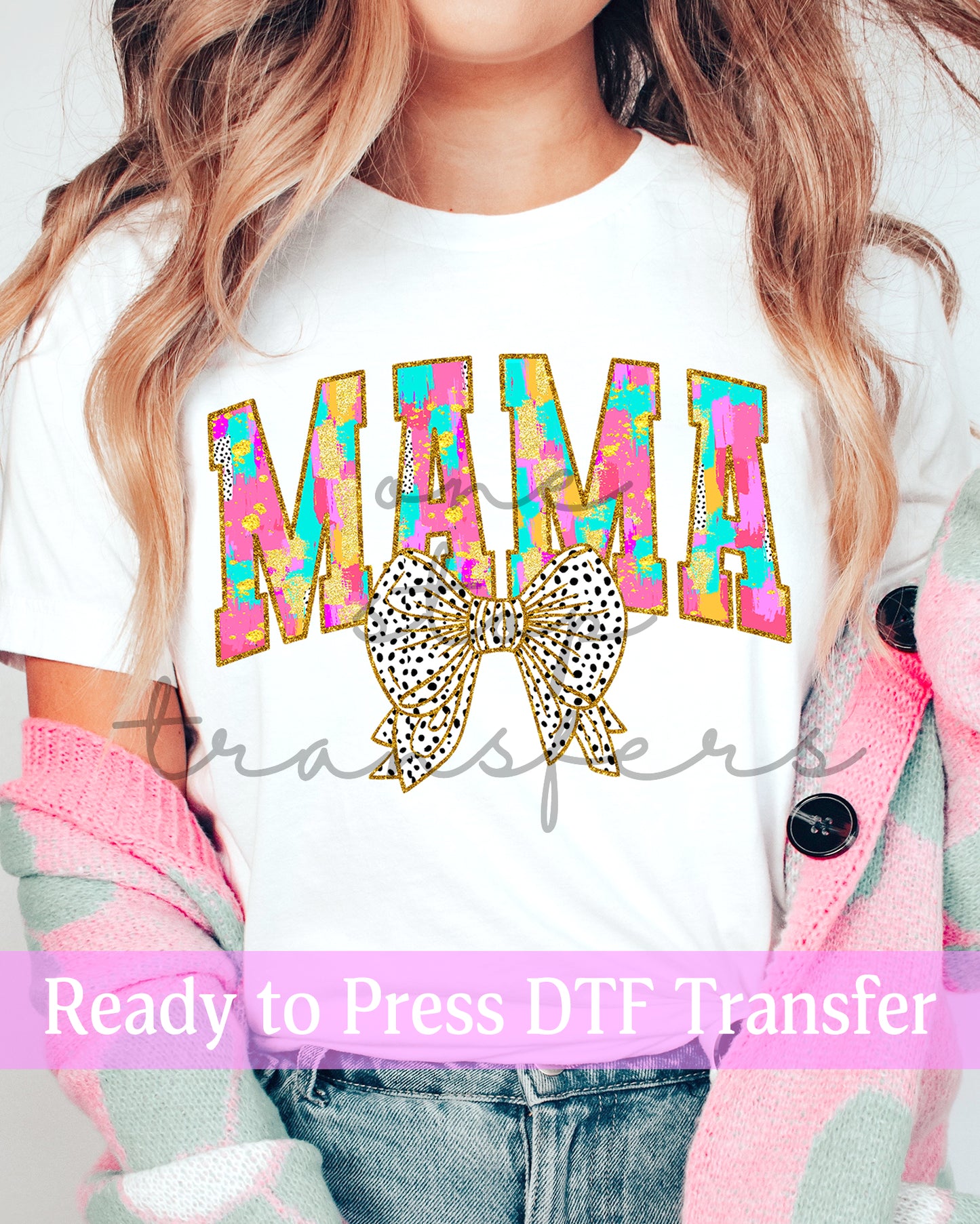 Faux Glitter Colorful Watercolor Coquette MAMA - Ready to Press DTF Transfers