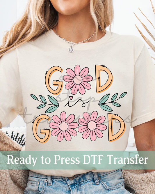 Floral God Is Good - Ready to Press DTF Transfers