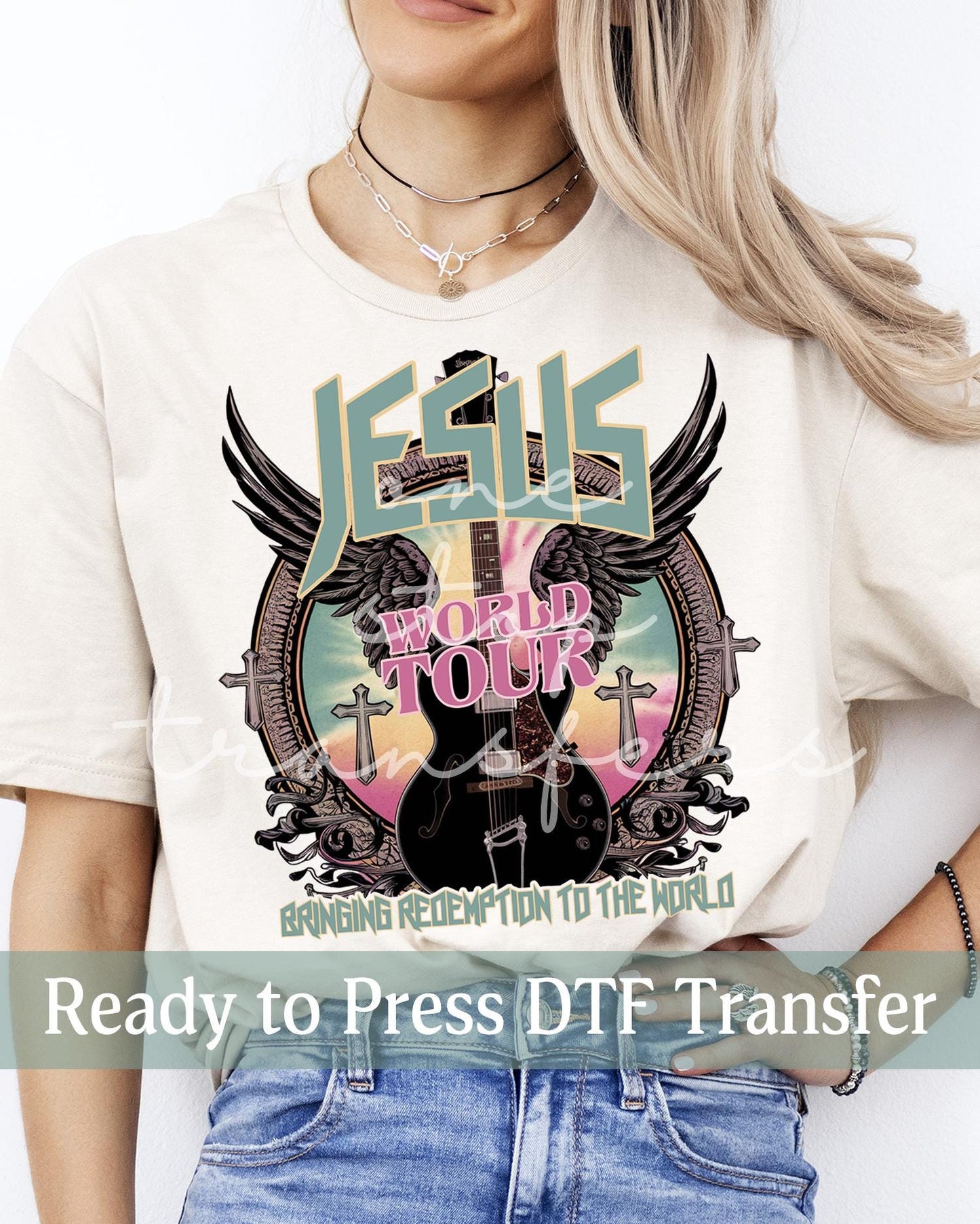 Jesus World Tour Bringing Redemption To The World - Ready to Press DTF Transfers