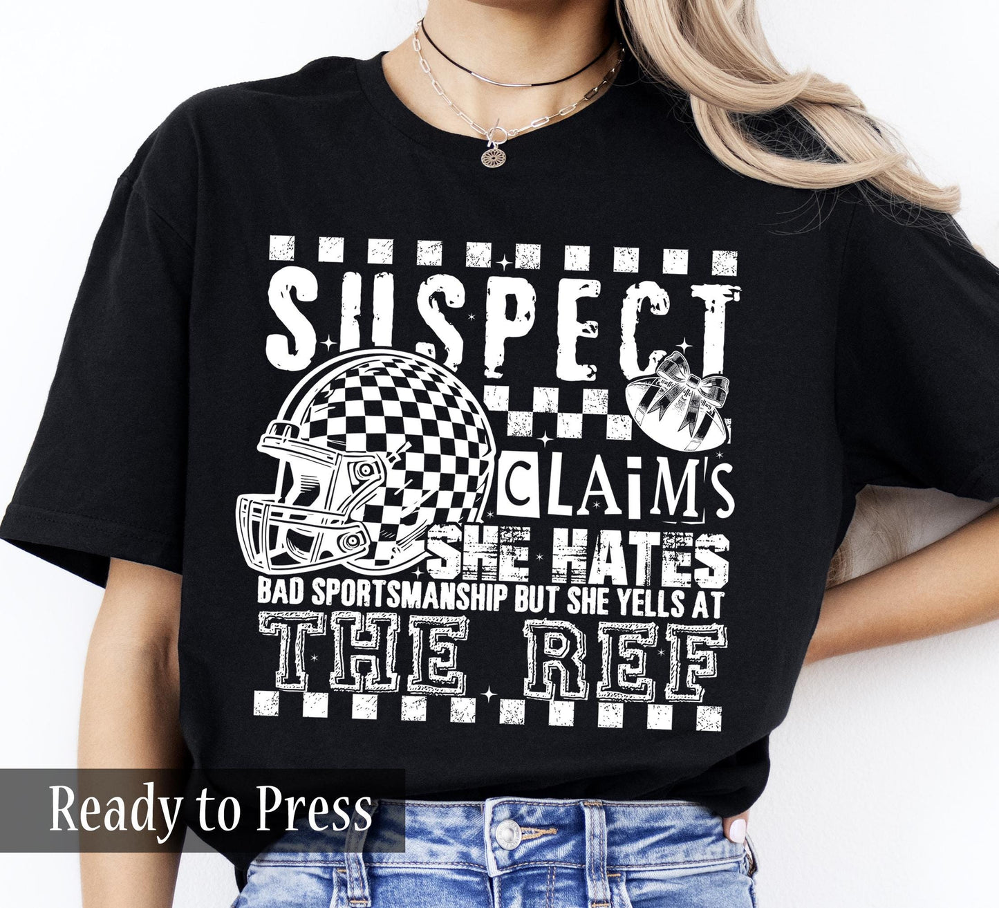 Suspect Claims She Hates Bad Sportsmanship But Yells At The Ref - Ready to Press DTF Transfers