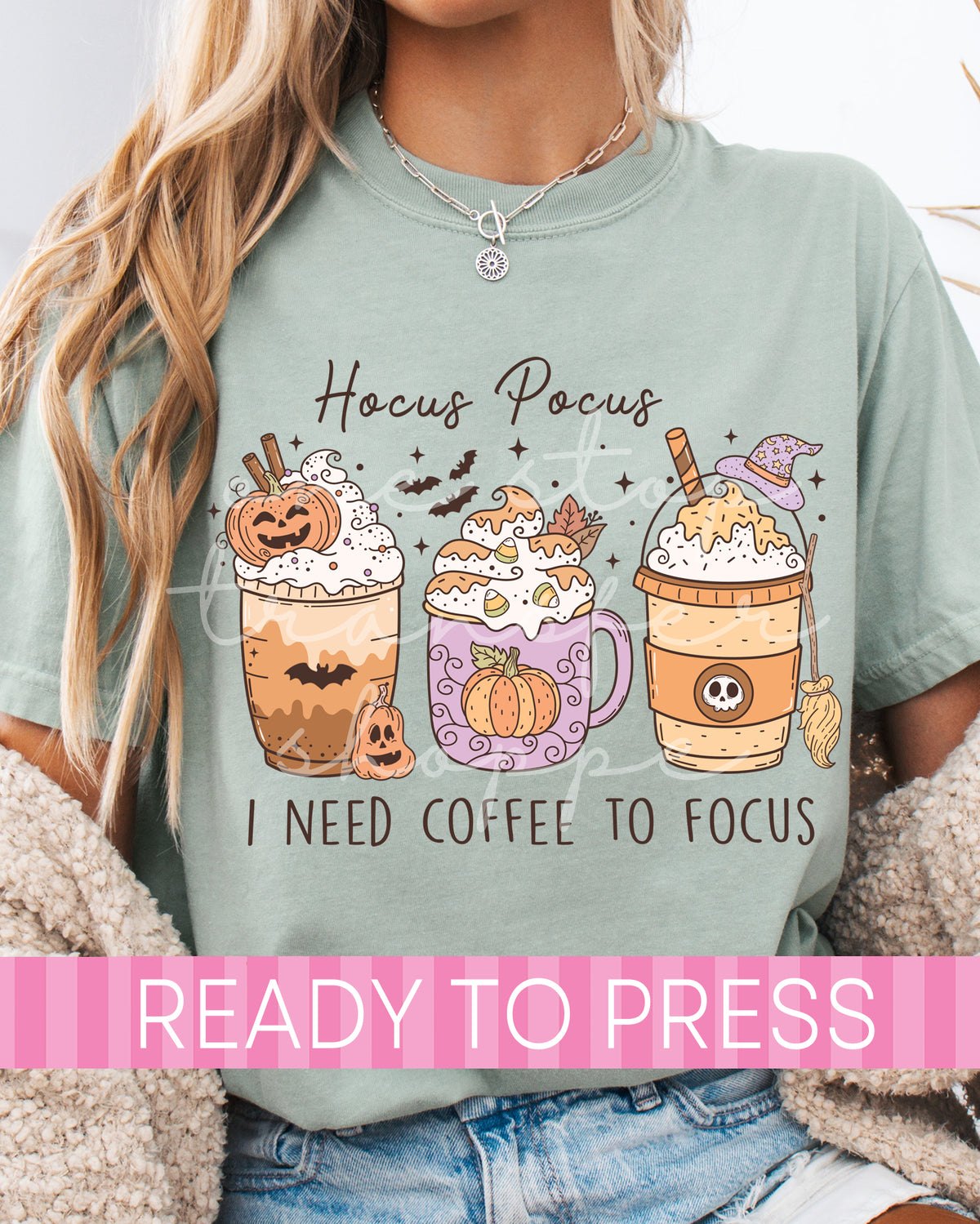 Hocus Pocus I Need Coffee To Focus - Ready to Press DTF Transfers