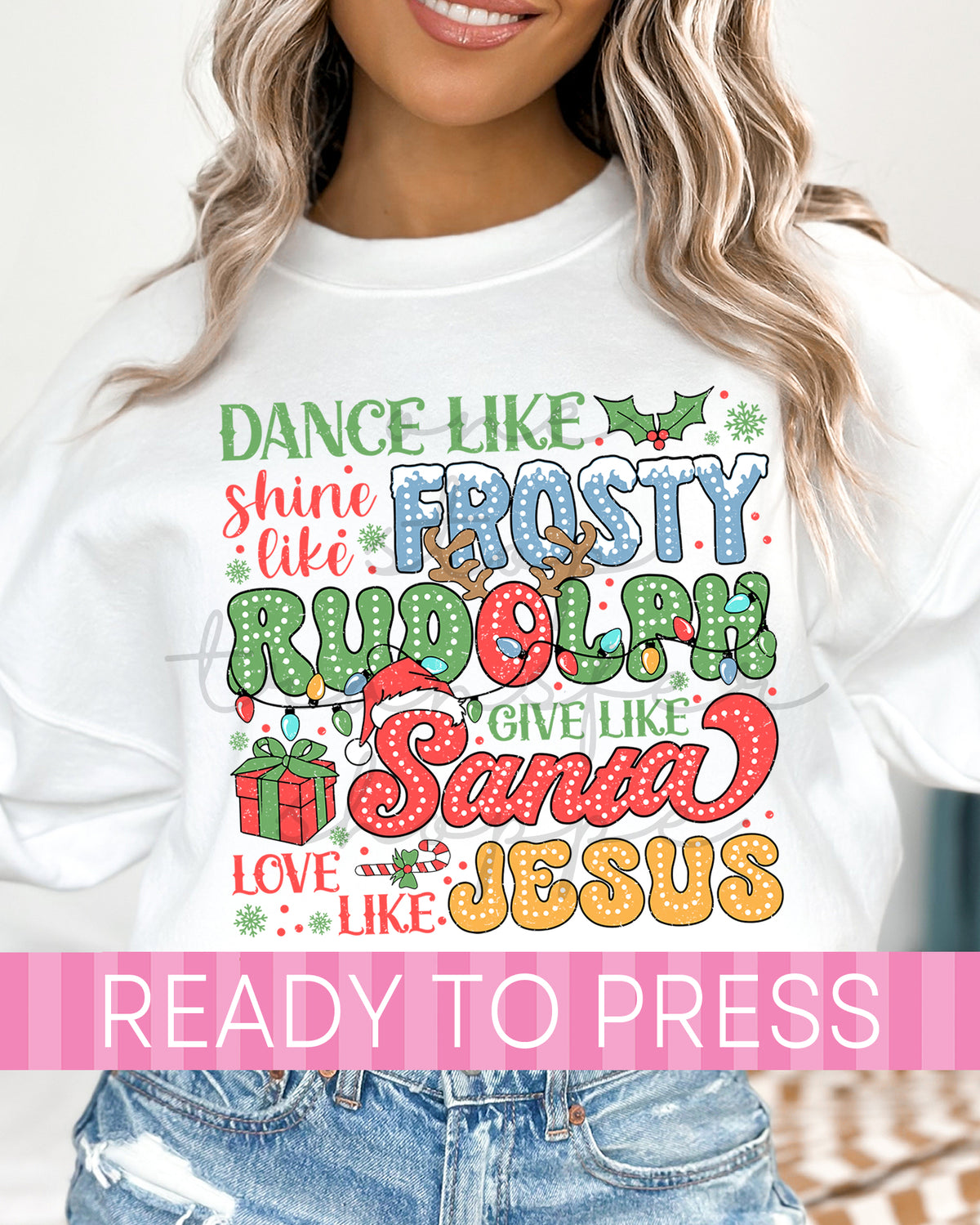 Dance Like Snowman Love Like Jesus Christmas - Ready to Press DTF Transfers