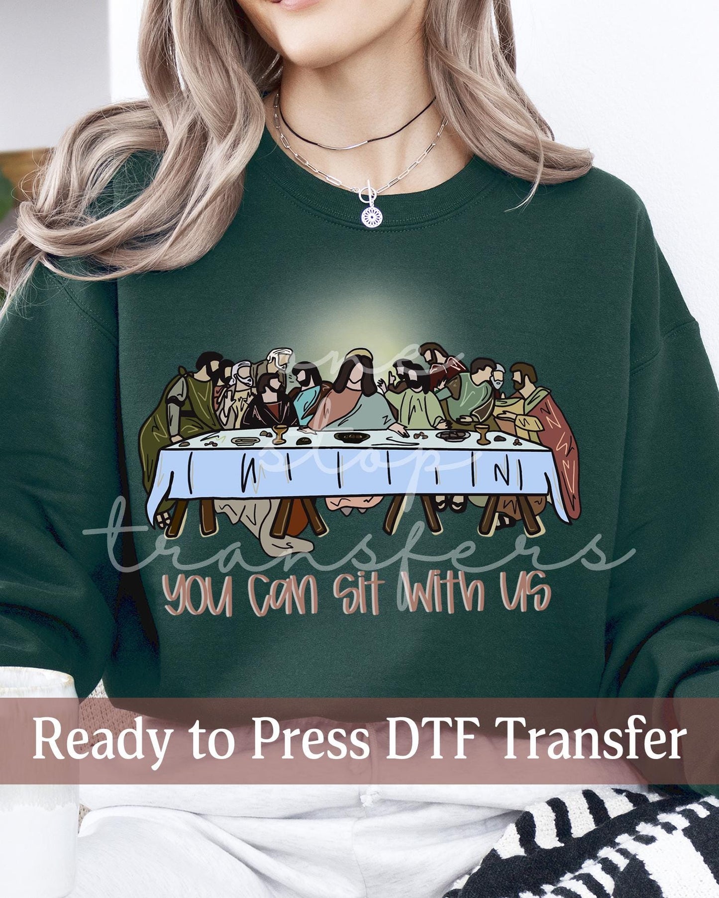 Come Sit With Us The Last Supper - Ready to Press DTF Transfers