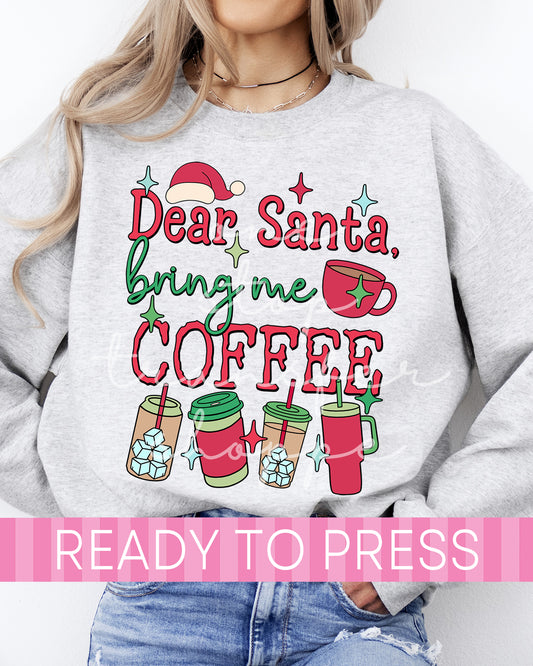 Red Green Dear Santa Please Bring Coffee - Ready to Press DTF Transfers