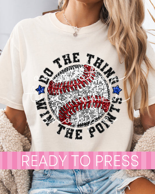 Faux Glitter Baseball Do The Thing Win The Points - Ready to Press DTF Transfers
