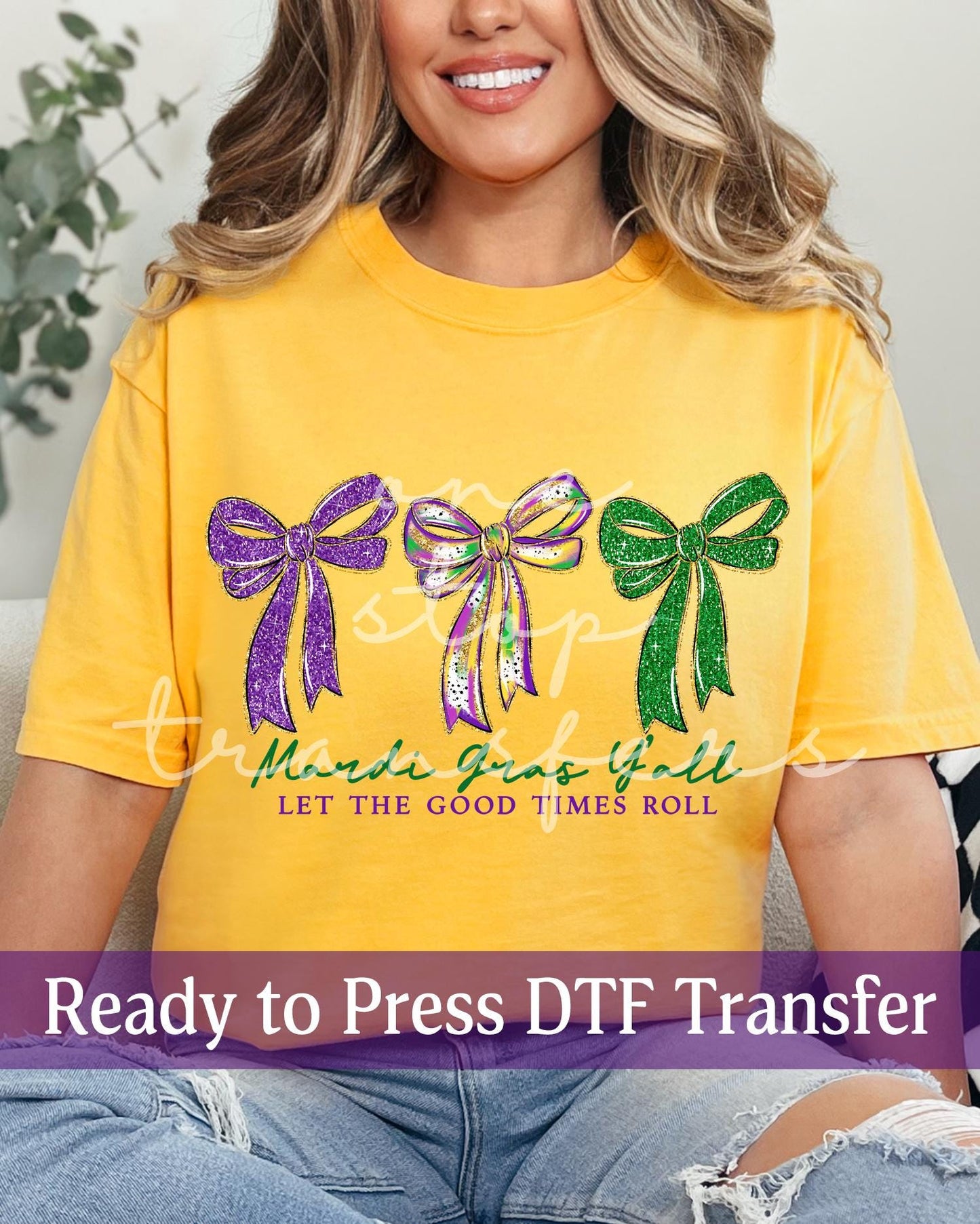 Faux Glitter Coquette Mardi Gras Y'all Let The Good Times Roll - Ready to Press DTF Transfers
