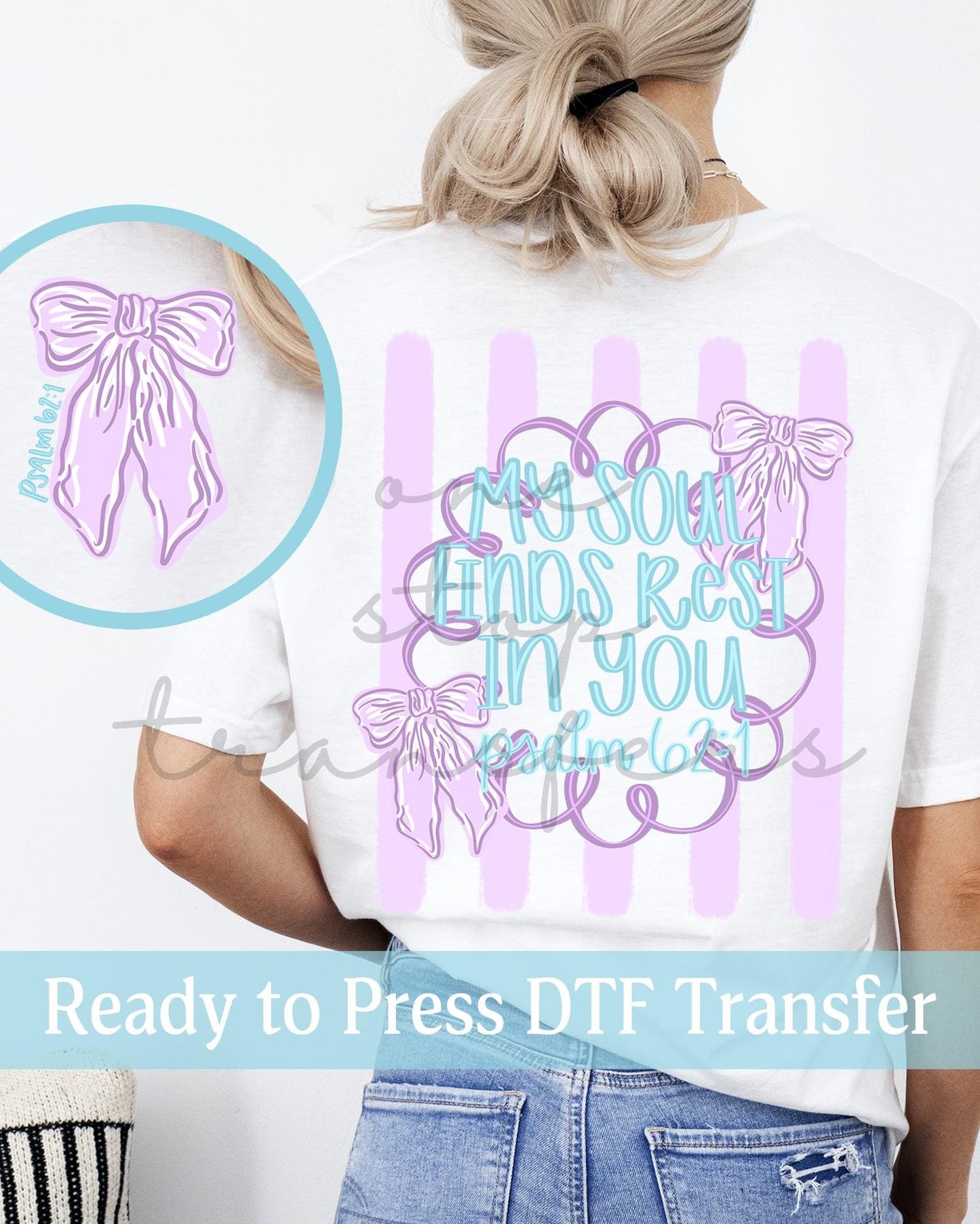 Preppy Coquette My Soul Finds Rest In You Psalm 62:1 - Ready to Press DTF Transfers