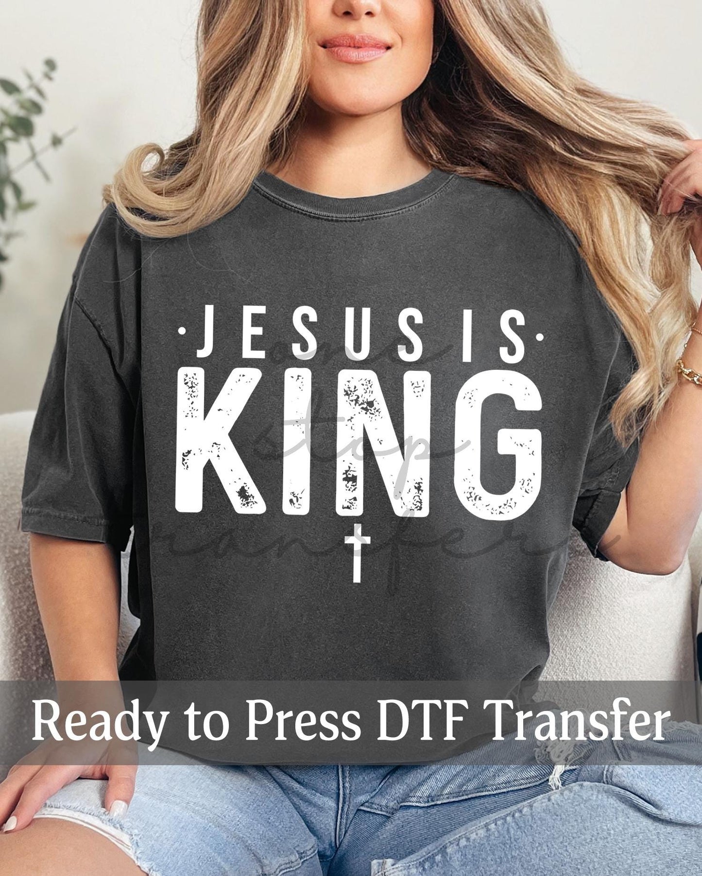 Distressed Jesus Is King - Ready to Press DTF Transfers