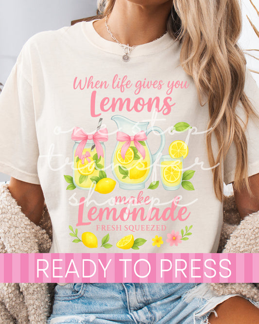 Pink Coquette When Life Gives You Lemons Make Lemonade - Ready to Press DTF Transfers