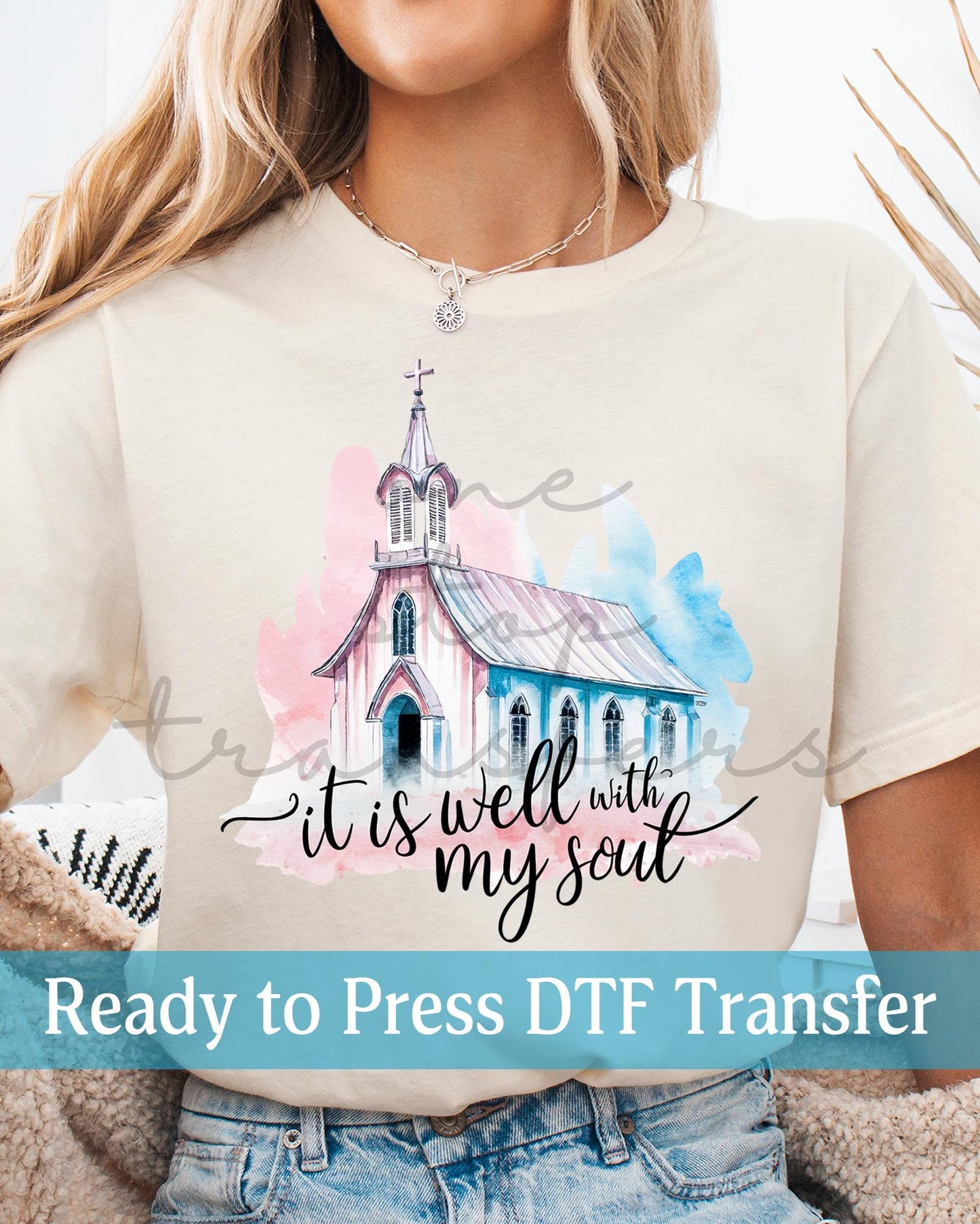 It is Well with My Soul Church - Ready to Press DTF Transfers