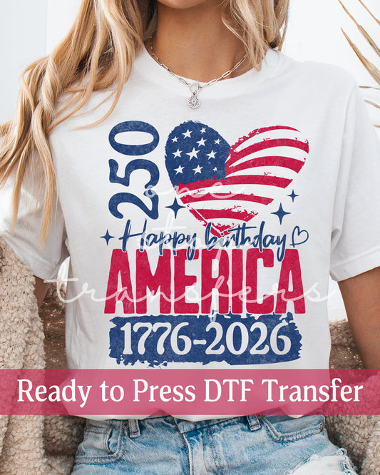 250 Years Happy Birthday America Flag Heart - Ready to Press DTF Transfers
