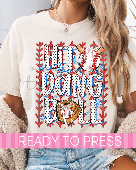 Trendy Baseball Stripes Hit The Dang Ball Doodle - Ready to Press DTF Transfers