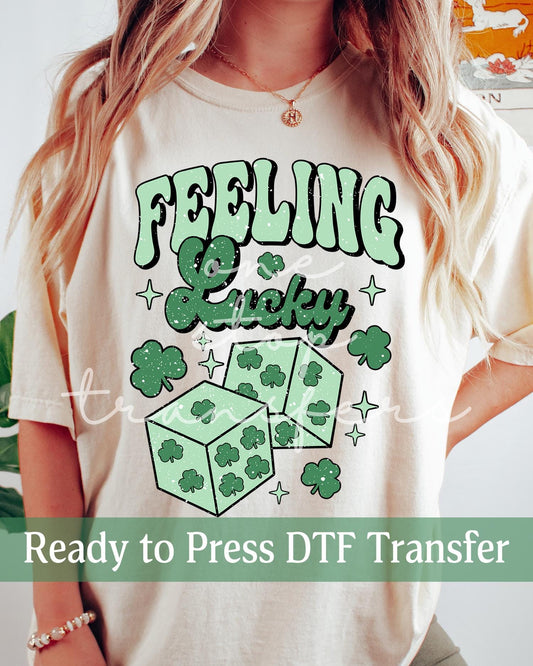 Feeling Lucky Dice St. Patrick's Day - Ready to Press DTF Transfers