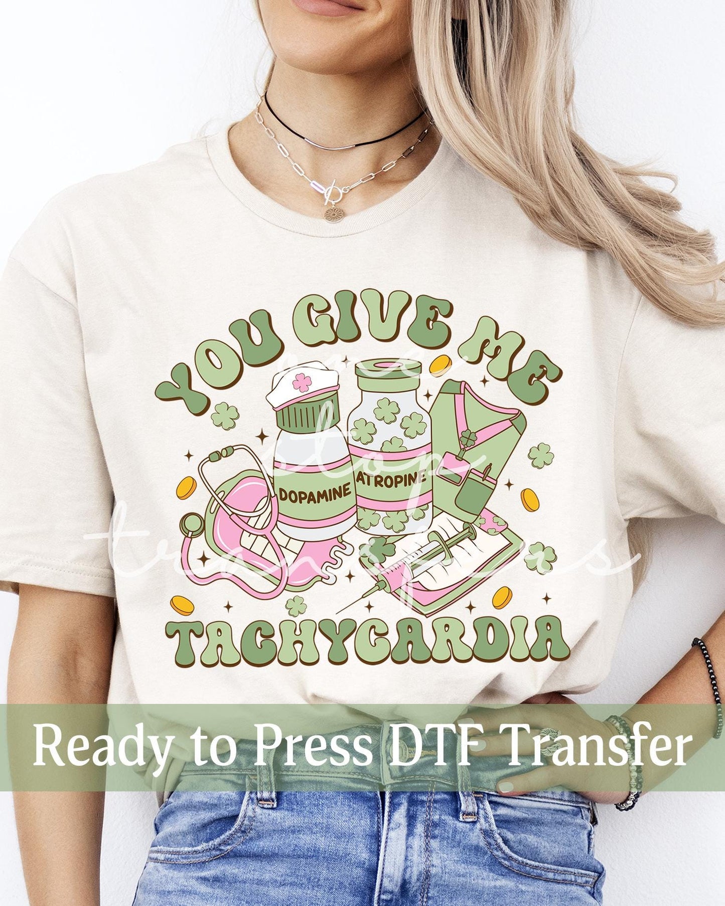 St. Patrick's Day Retro You Give Me Tachycardia NURSE - Ready to Press DTF Transfers