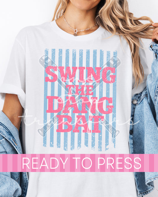 Preppy Pink Baseball Swing The Dang Bat - Ready to Press DTF Transfers