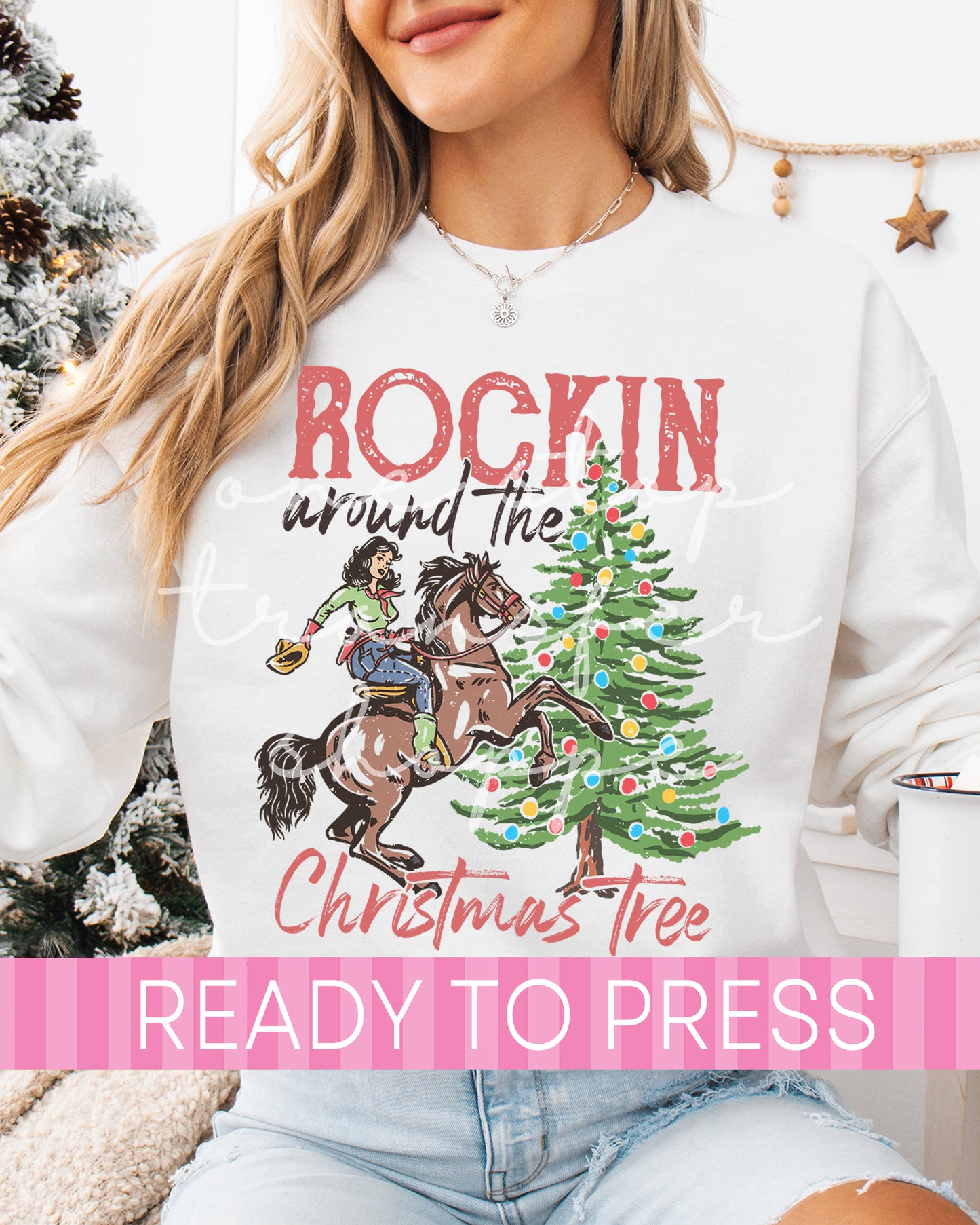 Rockin Around the Christmas Tree Cowgirl - Ready to Press DTF Transfers