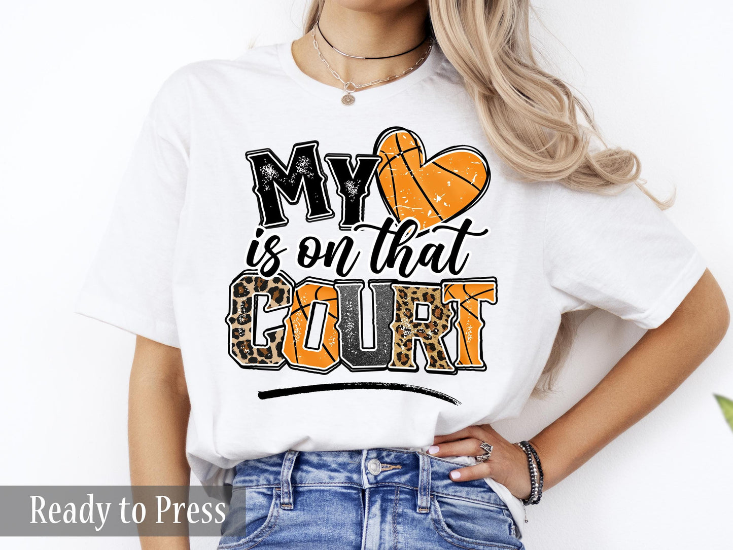 Basketball My Heart Is On That Court - Ready to Press DTF Transfers