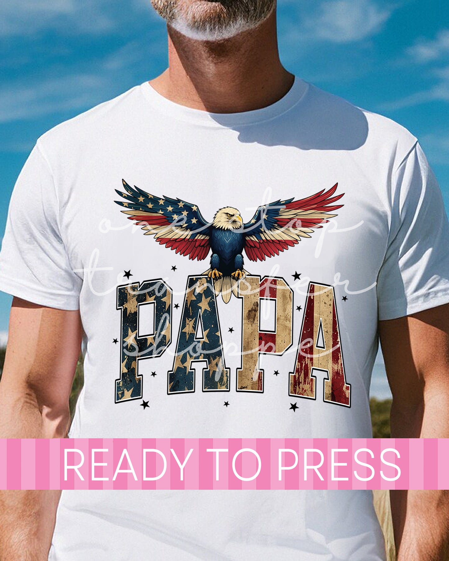 Patriotic Papa With American Eagle - Ready to Press DTF Transfers