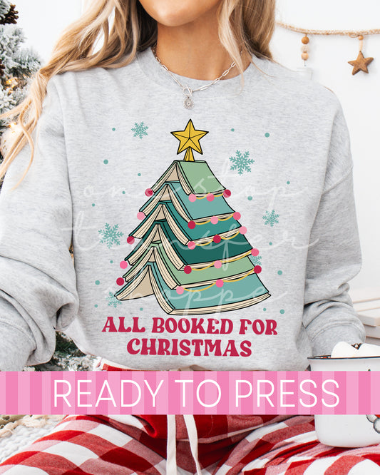All Booked for Christmas - Ready to Press DTF Transfers