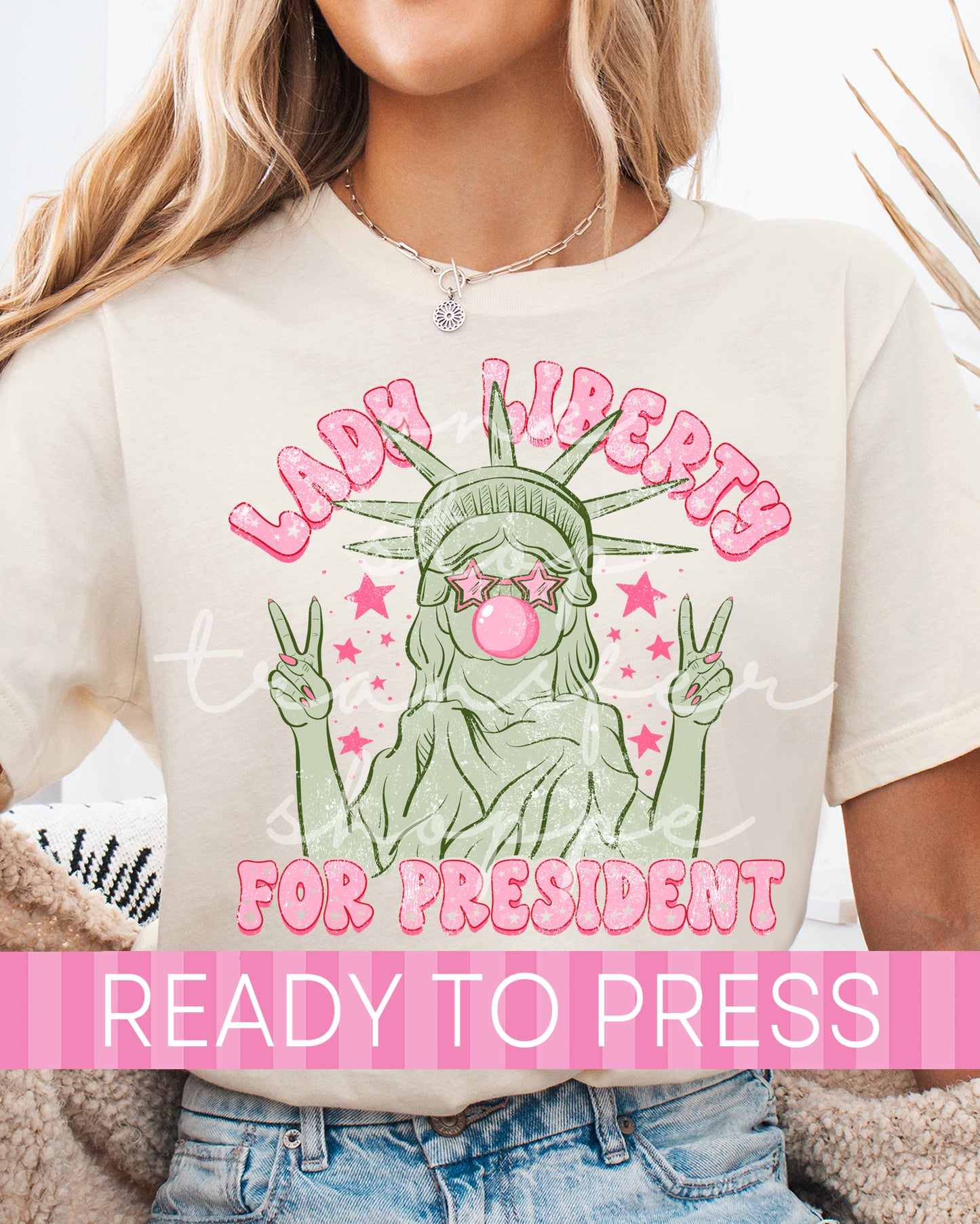 Lady Liberty for President - Ready to Press DTF Transfers