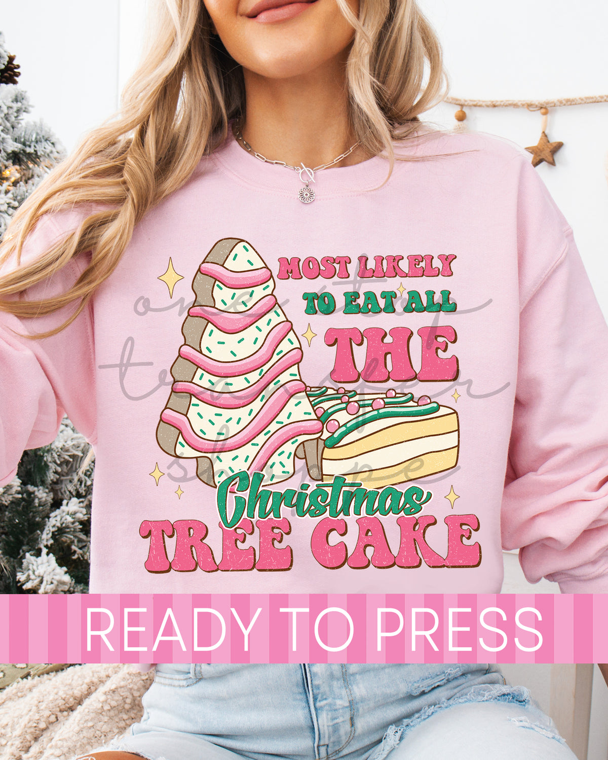 Most Likely To Eat All The Christmas Tree Cake - Ready to Press DTF Transfers