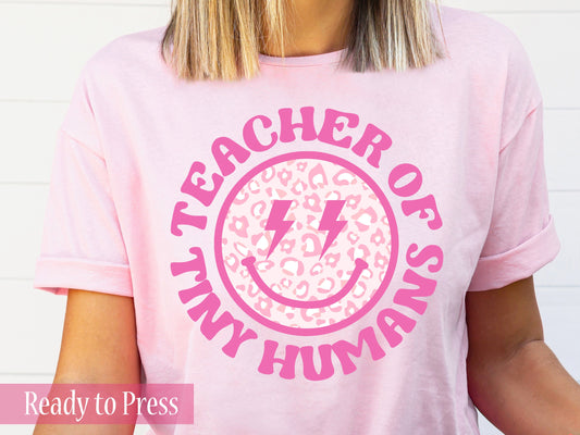Teacher of Tiny Humans Smiley Face - Ready to Press DTF Transfers