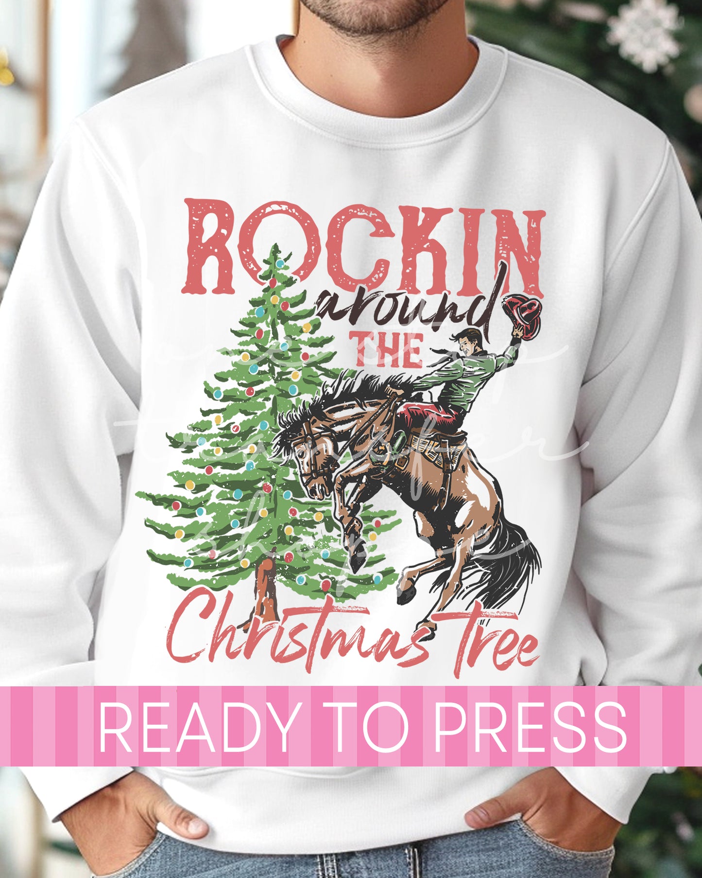Rockin Around the Christmas Tree Cowboy - Ready to Press DTF Transfers